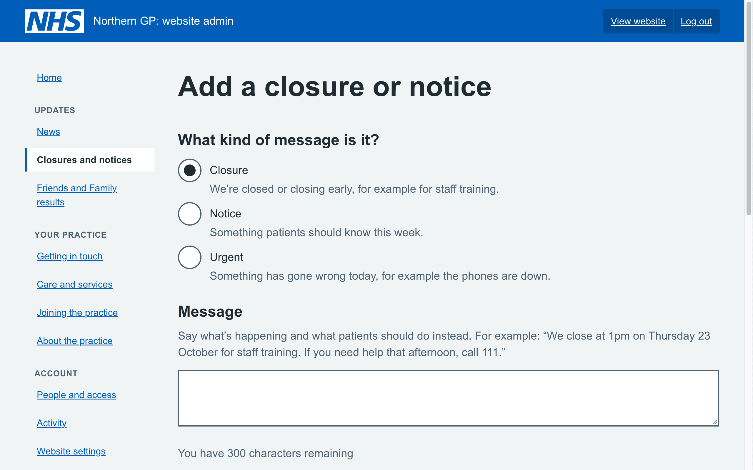 The form for adding a closure or notice. Options for Closure, Notice or Urgent, a short message, a choice of every page or homepage only, and start and end times